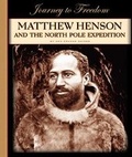 Cover: Matthew Henson and the North Pole Expedition - Child's World