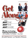 Cover: Get Along with Anyone, Anytime, Anywhere! - Morgan James Publishing llc