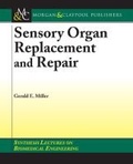 Cover: Sensory Organ Replacement and Repair - Morgan & Claypool Publishers