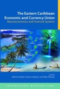 Cover: The Eastern Caribbean economic and currency union - International Monetary Fund (IMF)