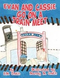 Cover: Evan and Cassie Go on a Train Meet - America Star Books