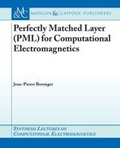 Cover: Perfectly Matched Layer (PML) for Computational Electromagnetics - Morgan & Claypool Publishers