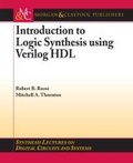 Cover: Introduction to Logic Synthesis using Verilog HDL - Morgan & Claypool Publishers