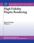 Cover: High Fidelity Haptic Rendering - Morgan & Claypool Publishers