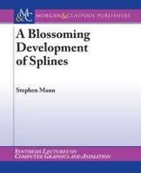 Enlarge image Cover: Blossoming Development of Splines - Morgan & Claypool Publishers