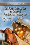 Cover: On-Farm Strategies to Control Foodborne Pathogens - Nova Science Publishers Inc