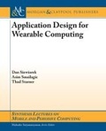 Cover: Application Design for Wearable Computing - Morgan & Claypool Publishers