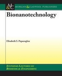 Enlarge image Cover: BioNanotechnology - Morgan & Claypool Publishers
