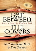 Cover: Get Between the Covers - Morgan James Publishing llc