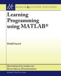 Cover: Learning Programming Using Matlab - Morgan & Claypool Publishers