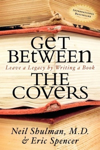 Enlarge image Cover: Get Between the Covers - Morgan James Publishing llc