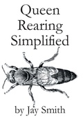Cover: Queen Rearing Simplified - X-Star Publishing Company