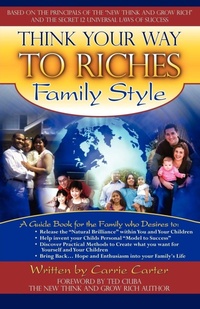 Enlarge image Cover: Think Your Way to Riches Family Style - Morgan James Publishing llc