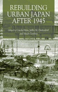 Cover: Rebuilding Urban Japan After 1945 - Palgrave Macmillan