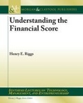 Cover: Understanding the Financial Score - Morgan & Claypool Publishers