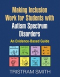 Cover: Making Inclusion Work for Students with Autism Spectrum Disorders - Guilford Publications