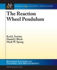 Enlarge image Cover: The Reaction Wheel Pendulum - Morgan & Claypool Publishers