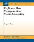 Cover: Replicated Data Management for Mobile Computing - Morgan & Claypool Publishers