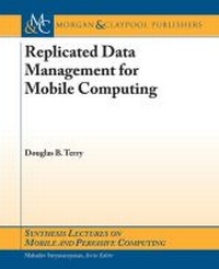 Enlarge image Cover: Replicated Data Management for Mobile Computing - Morgan & Claypool Publishers