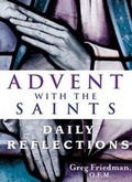Cover: Advent with the Saints - St Anthony Messenger Press,U.S.
