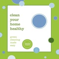 Cover: Clean Your Home Healthy - Morgan James Publishing llc