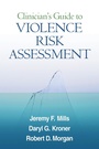 Cover: Clinician's Guide to Violence Risk Assessment - The Guilford Press