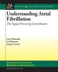 Cover: Understanding Atrial Fibrillation - Morgan & Claypool Publishers