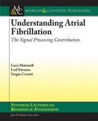 Enlarge image Cover: Understanding Atrial Fibrillation - Morgan & Claypool Publishers