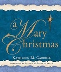 Cover: A Mary Christmas - St Anthony Messenger Press,U.S.