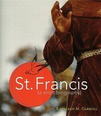 Enlarge image Cover: St Francis - St Anthony Messenger Press,U.S.