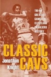 Abbildung von: Classic Cavs - Kent State University Press