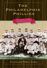 Enlarge image Cover: The Philadelphia Phillies - Kent State University Press