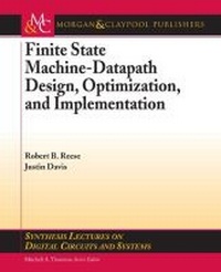 Enlarge image Cover: Finite State Machine Datapath Design, Optimization, and Implementation - Morgan & Claypool Publishers