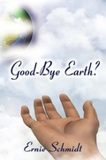 Cover: Good-Bye Earth? - America Star Books
