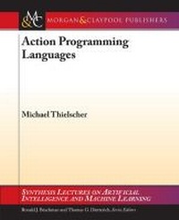 Enlarge image Cover: Action Programming Languages - Morgan & Claypool Publishers