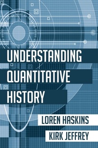 Enlarge image Cover: Understanding Quantitative History - Wipf & Stock Publishers