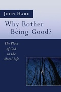 Cover: Why Bother Being Good? - Wipf & Stock Publishers