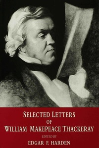 Enlarge image Cover: Selected Letters of William Makepeace Thackeray - Palgrave Macmillan
