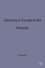 Cover: Germany in Europe in the Nineties - Palgrave Macmillan