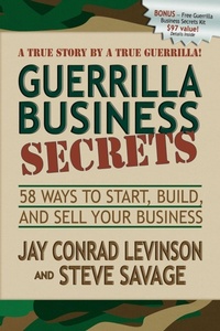 Enlarge image Cover: Guerrilla Business Secrets - Morgan James Publishing llc