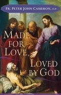 Cover: Made for Love, Loved by God - St Anthony Messenger Press,U.S.