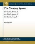 Cover: The Memory System - Morgan & Claypool Publishers