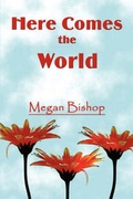 Cover: Here Comes the World - America Star Books