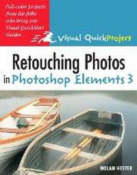 Abbildung von: Retouching Photos in Photoshop Elements 3 - Peachpit Press Publications
