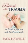 Cover: Blessed with Tragedy - Morgan James Publishing llc