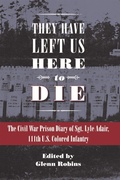 Cover: They Have Left Us Here to Die - Kent State University Press