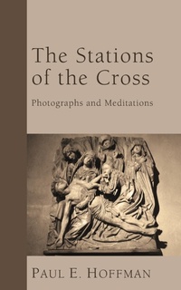 Enlarge image Cover: The Stations of the Cross - Wipf & Stock Publishers