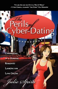 Abbildung von: The Perils of Cyber-Dating - Morgan James Publishing llc