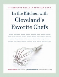 Enlarge image Cover: In the Kitchen with Cleveland's Favorite Chefs - Kent State University Press
