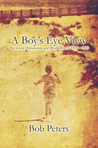 Enlarge image Cover: A Boy's Eye View - America Star Books